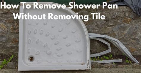 Can You Replace Shower Pan Without Removing Tile