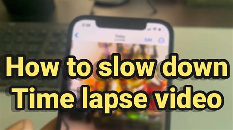 Can You Slow Down Time Lapse Video On Iphone