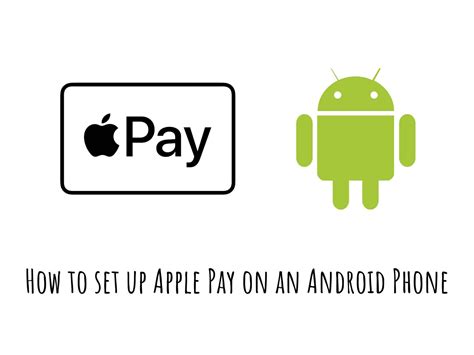  62 Essential Can You Use Apple Pay With An Android Phone Popular Now