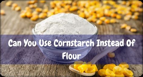 Can I use cornstarch instead of corn flour? YouTube