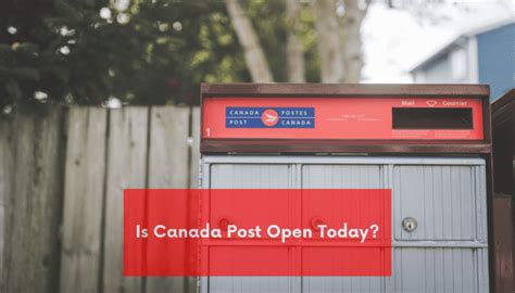 Canada Post Open Today
