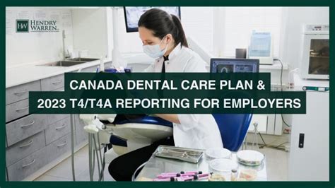 canadian dental care plan 2023 t4