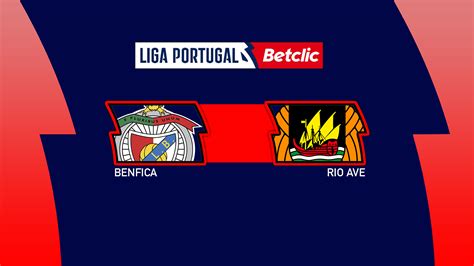 canais play benfica vs rio ave