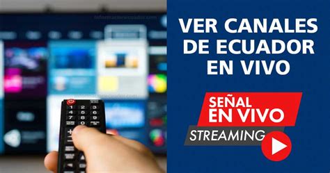 canales de tv en vivo ecuador