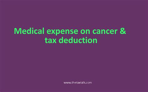 cancer treatment deduction in income tax