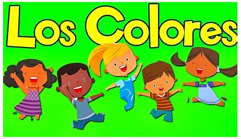 La Cancion de los Colores para niños - Canciones Infantiles - Videos