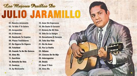 canciones de julio jaramillo pasillos