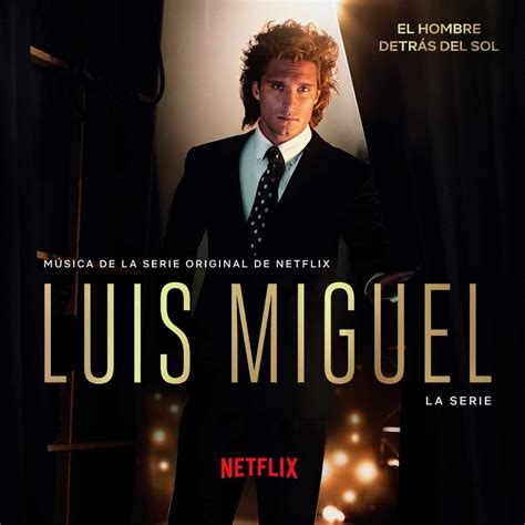 canciones de luis miguel la serie