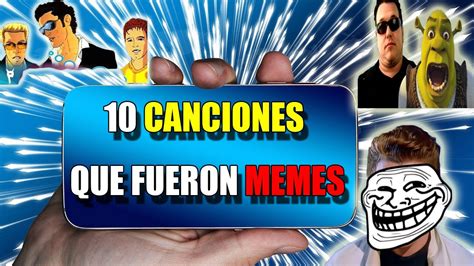 MEMES DE CANCIONES 1 YouTube