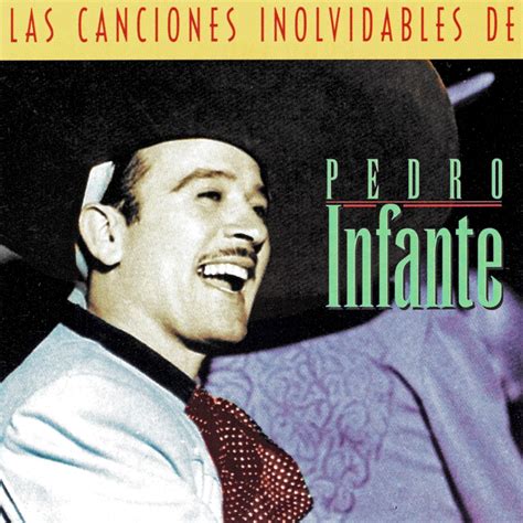 canciones de pedro infante gratis