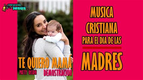 canciones para mama cristianas