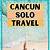 cancun solo travel
