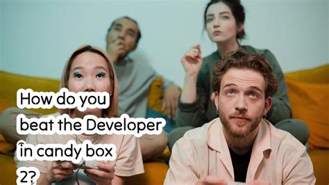 Candy Box 2 How To Beat The Developer