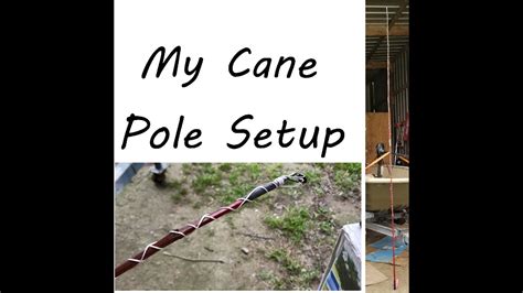 Cane Pole Line