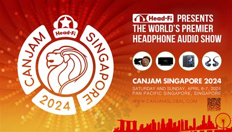 canjam singapore 2024 head fi