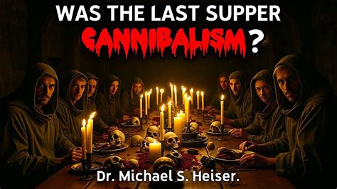 cannibalism   the last supper