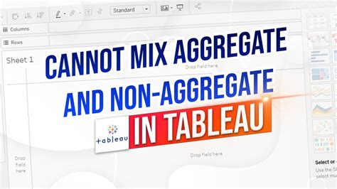 Cannot Mix Aggregate And Non Aggregate Comparisons Or Results In If Expression Tableau