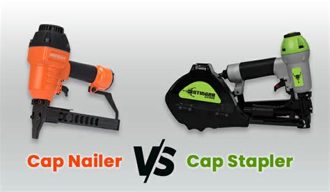 Cap Nailer Vs Cap Stapler
