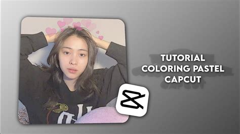 Capcut Coloring Sharpen