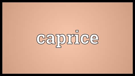 caprice definition art