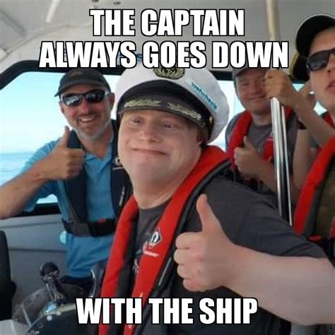 captain goes down with the ship meme