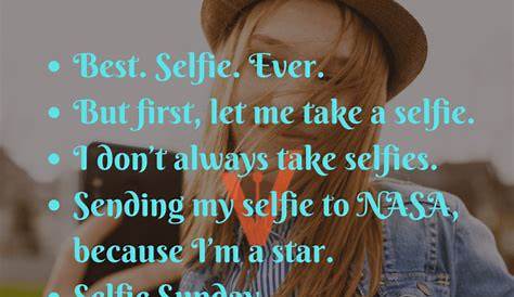Instagram Captions for Selfies & Best Selfie Quotes for