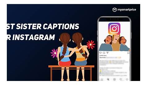 50+ Best Funny Sister Captions for Instagram Cute