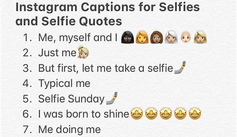 Captions For Instagram Selfies 2018 30 Best To Post With Your Cute Pics