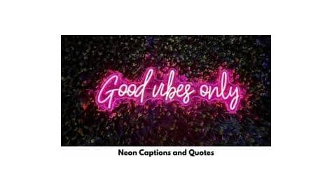 Captions For Neon Night 35 Perfect Instagram Carpe Diem OUR Way Travel