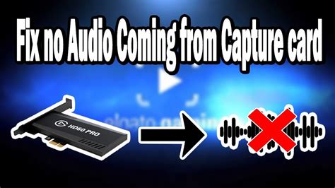 Capture Card Not Capturing Audio