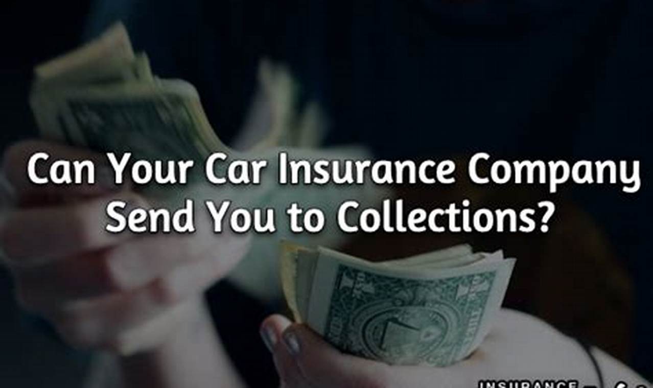 car insurance sent to collections