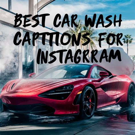 Car Wash Captions for Instagram