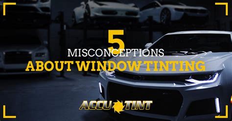 car window tinting oakland misconceptions