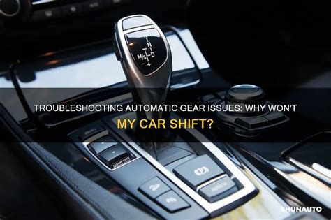 Car Won't Switch Gears Automatic