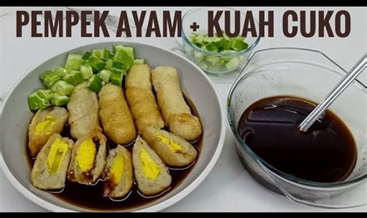 Resep Rahasia Pempek Ayam Spesial, Dijamin Ketagihan!