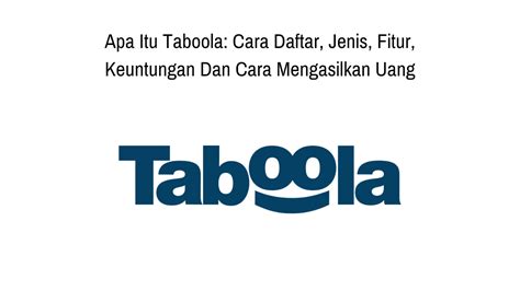 Cara Daftar Taboola: Panduan Lengkap Untuk Pemasang Iklan