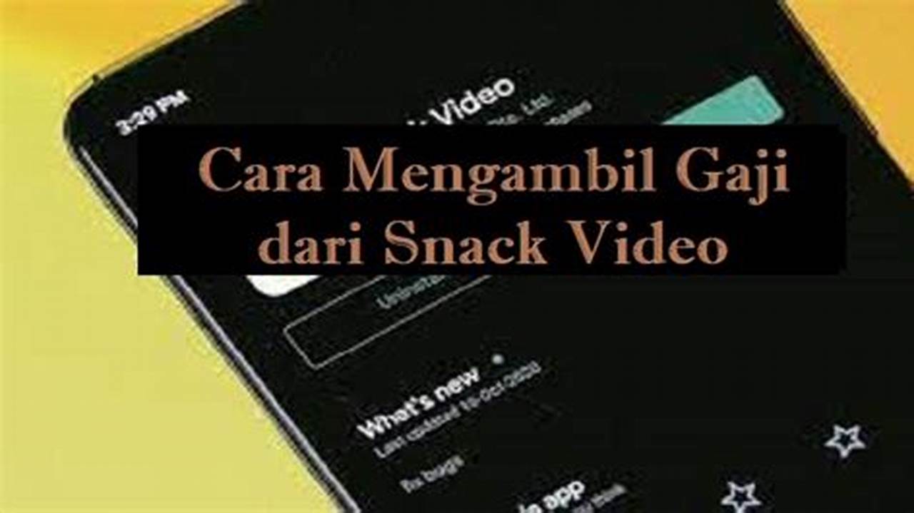 Cara Menghasilkan Uang dari Snack Video