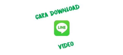 Cara Download Video LINE di Android
