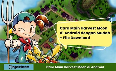 Cara Main Harvest Moon di Android Terbaru 2021 OMAHGAME
