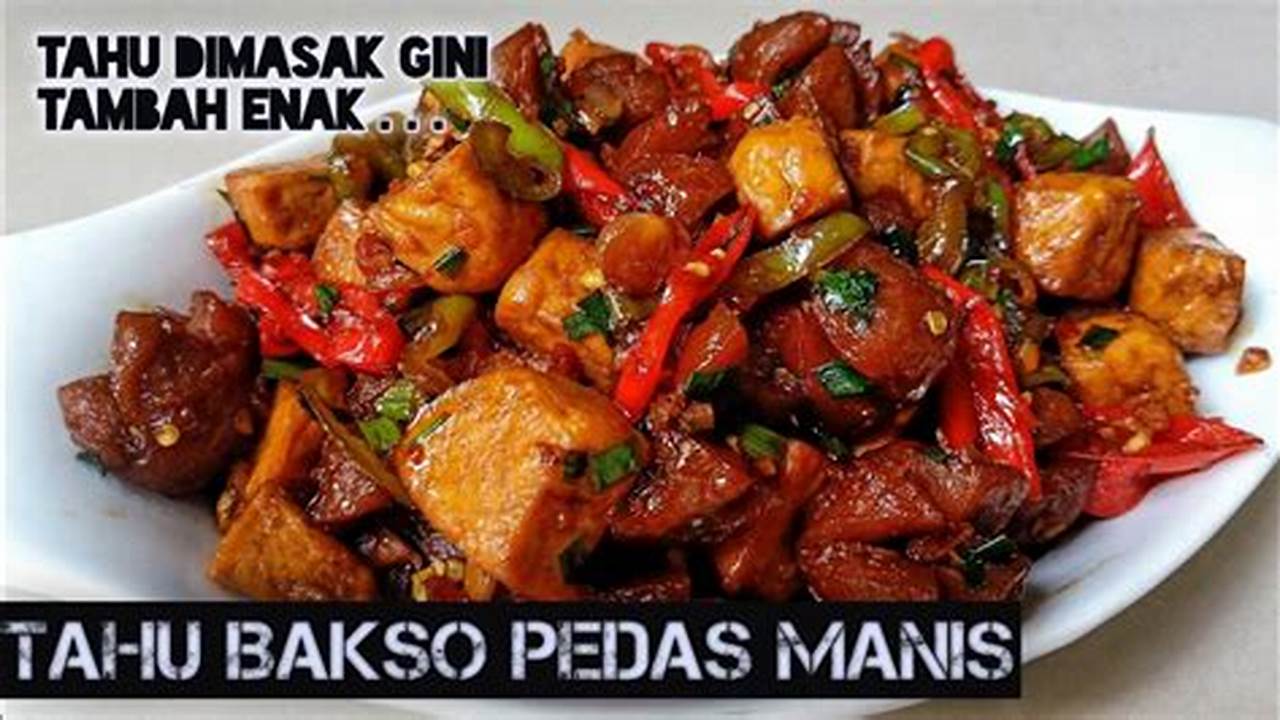 Cara Masak Tahu Pedas: Rahasia Lezat nan Menggugah Selera