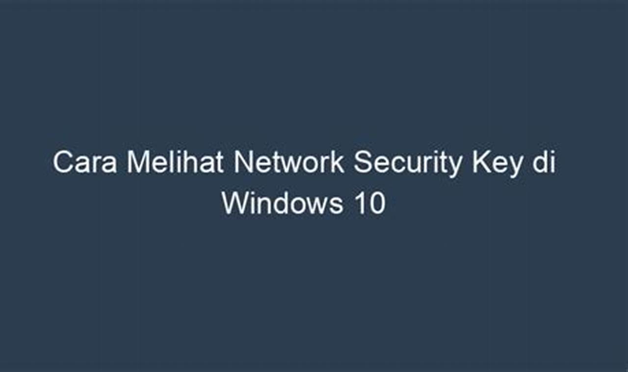 cara melihat network security key