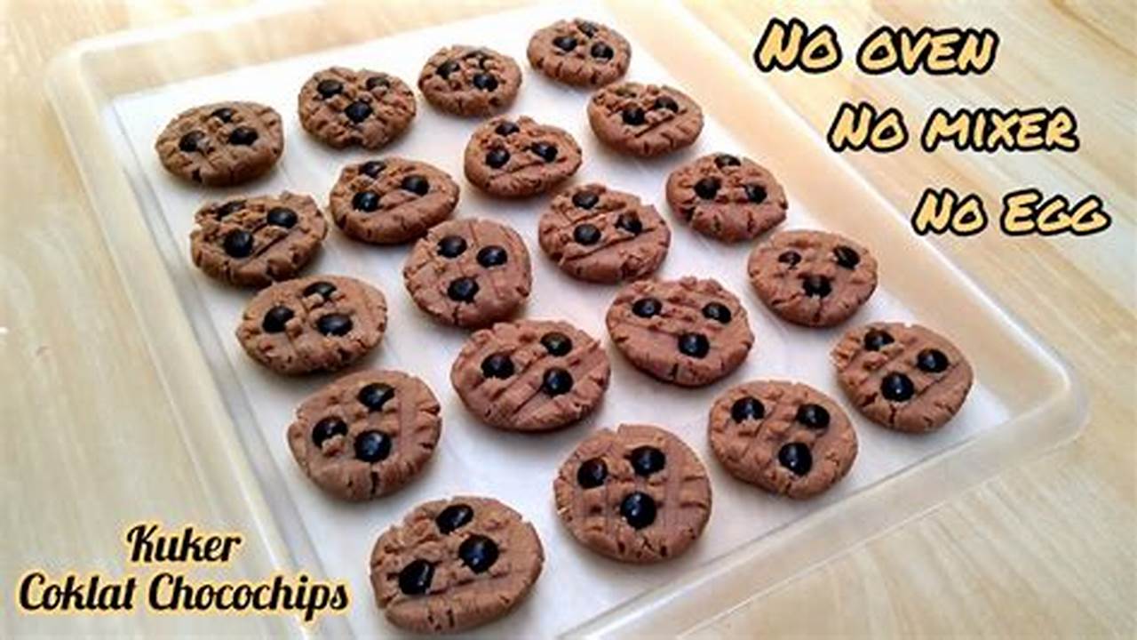 Resep Choco Chip Tanpa Oven: Rahasia dan Tips untuk Camilan Lezat