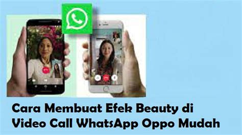 Cara Mengaktifkan Efek Beauty Panggilan Whatsapp Oppo YouTube