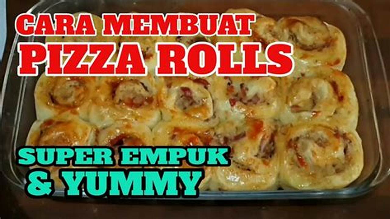 Rahasia Pizza Roll Lezat: Tips & Trik Tersembunyi Terungkap!