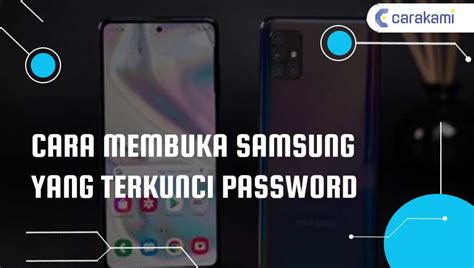 Cara Membuka Hp Yang Terkunci Samsung