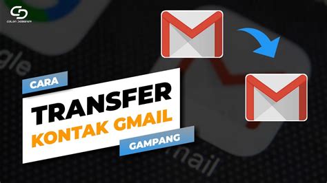 2 Cara Memindahkan Kontak HP ke Gmail ‹