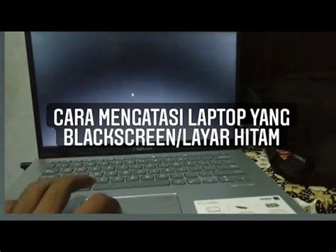 Beritaria.com | Cara Memperbaiki Laptop Yang Layarnya Hitam