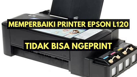 Beritaria.com | Cara Memperbaiki Printer Epson L120