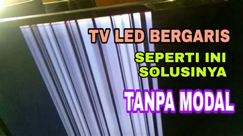 Beritaria.com | Cara Memperbaiki Tv Led Bergaris Vertikal