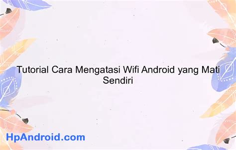 Beritaria.com | Cara Memperbaiki Wifi Android Yang Mati